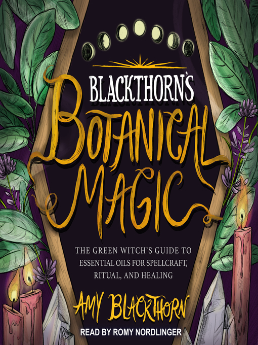 Title details for Blackthorn's Botanical Magic by Amy Blackthorn - Available